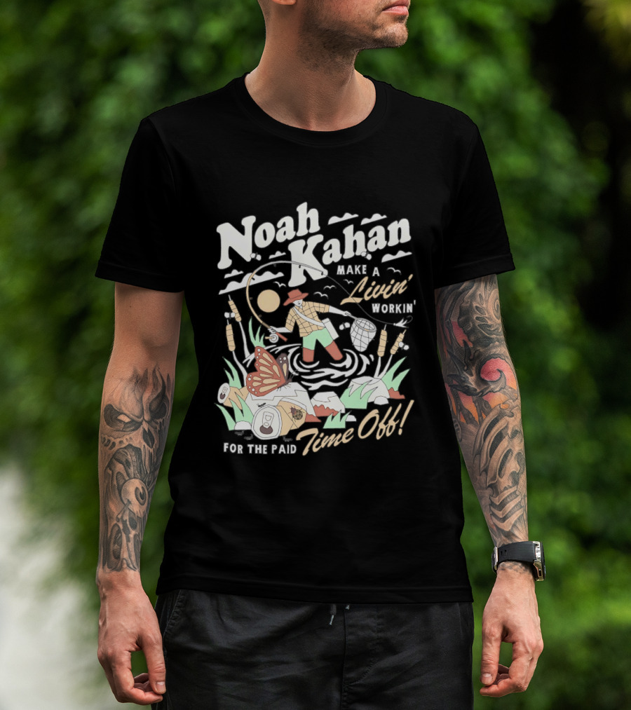 Noah Kahan Make A Livin' Workin' Hope The Paid Time Off T-Shirt