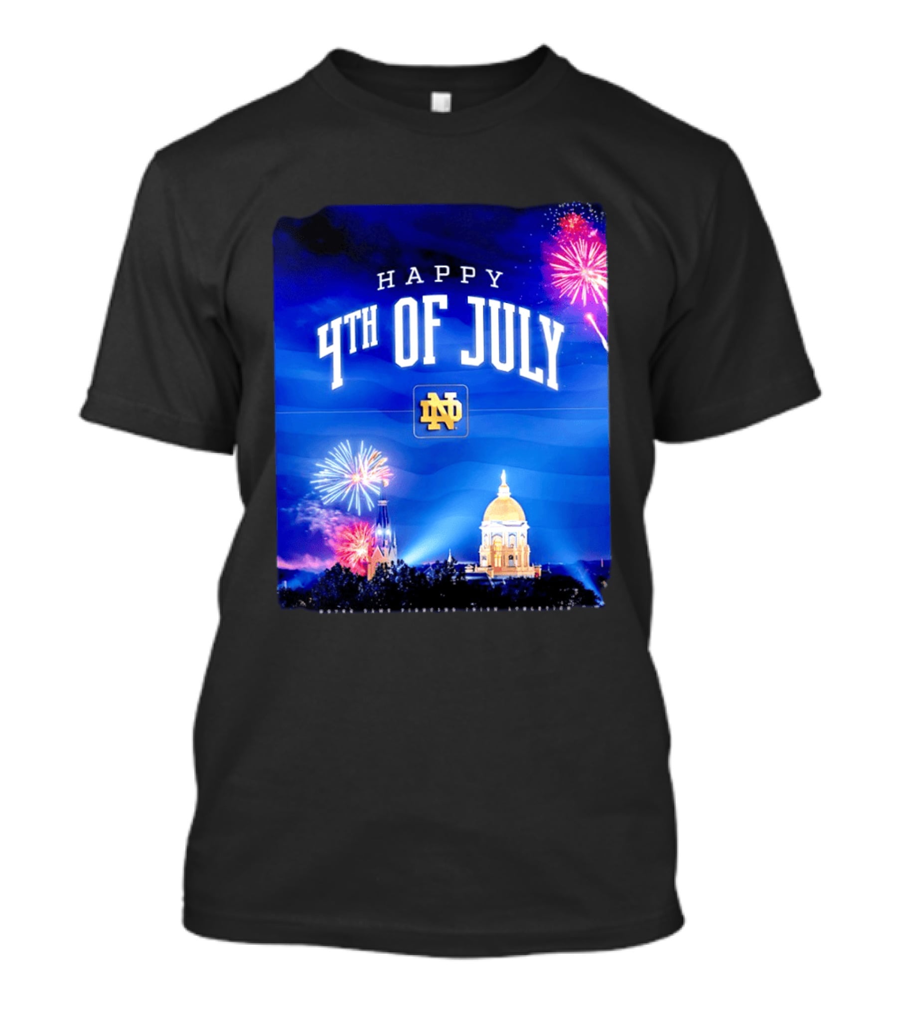 Notre Dame Happy 4th Of July Fireworks Celebration T-Shirt