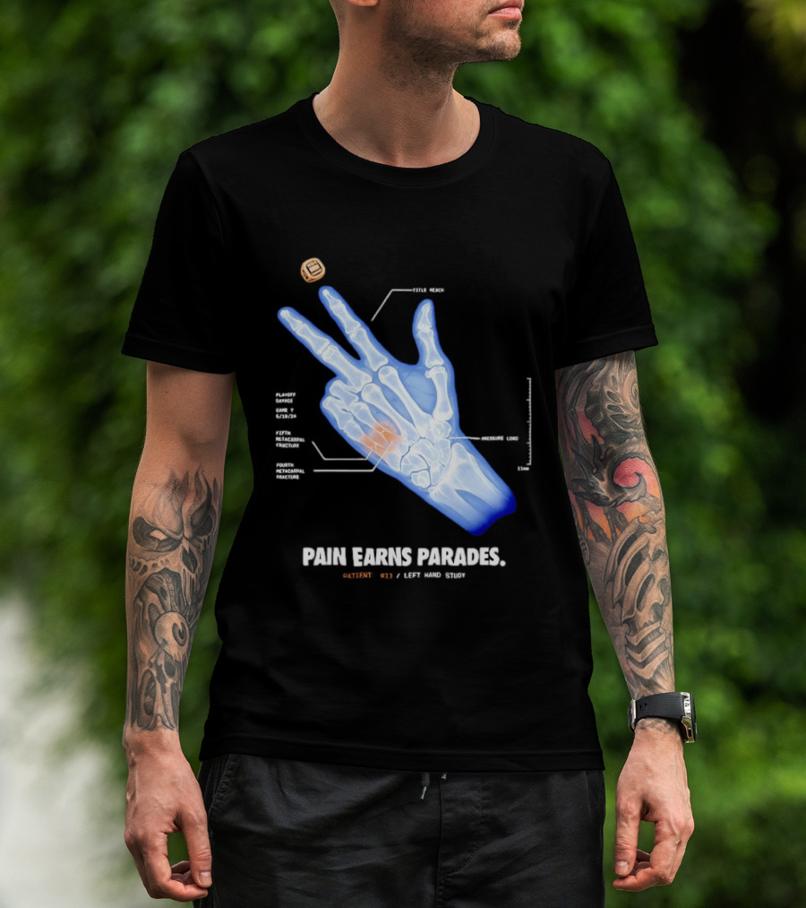 Pain Earns Parades X Ray Left Hand Study Detailed Anatomy T-Shirt