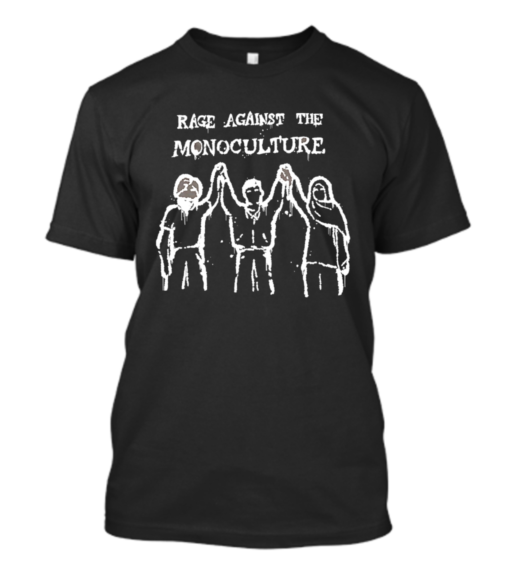 Rage Against The Monoculture Unity Hands Raised T-Shirt