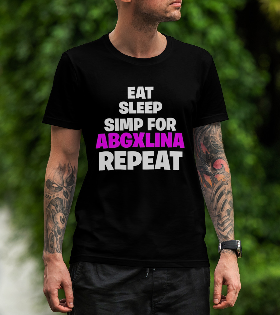 Eat Sleep Simp For Abgxlina Repeat T-Shirt