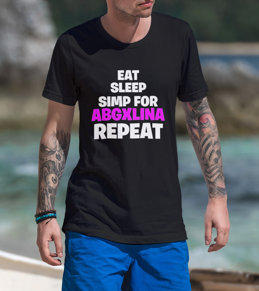 Eat Sleep Simp For Abgxlina Repeat T-Shirt