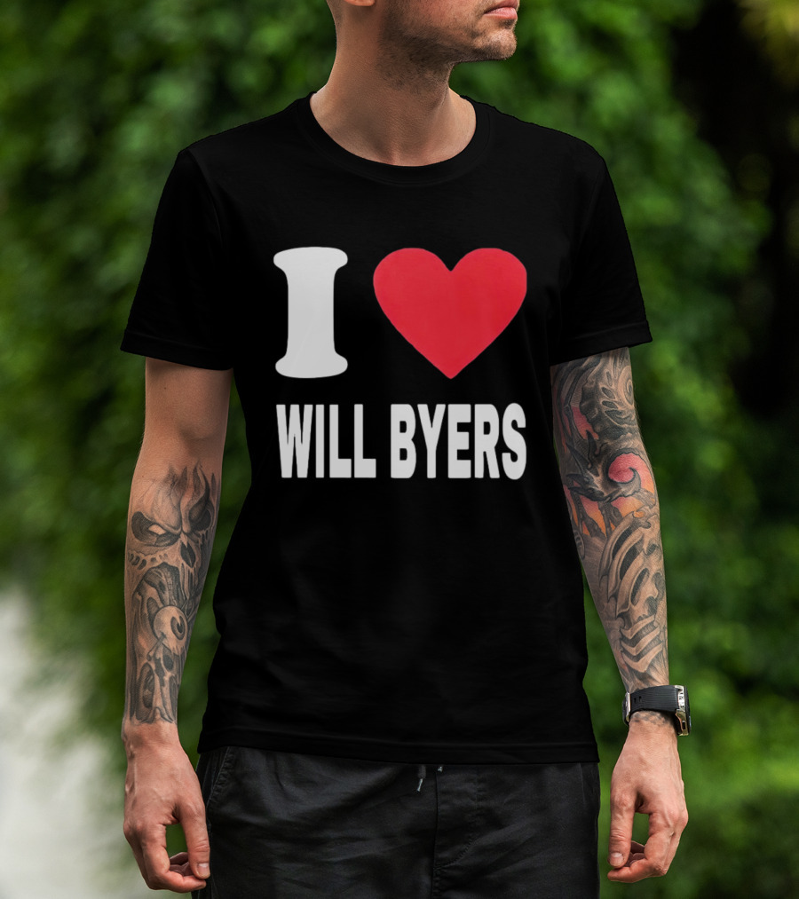 I Love Will Byers Heart Fan Appreciation T-Shirt
