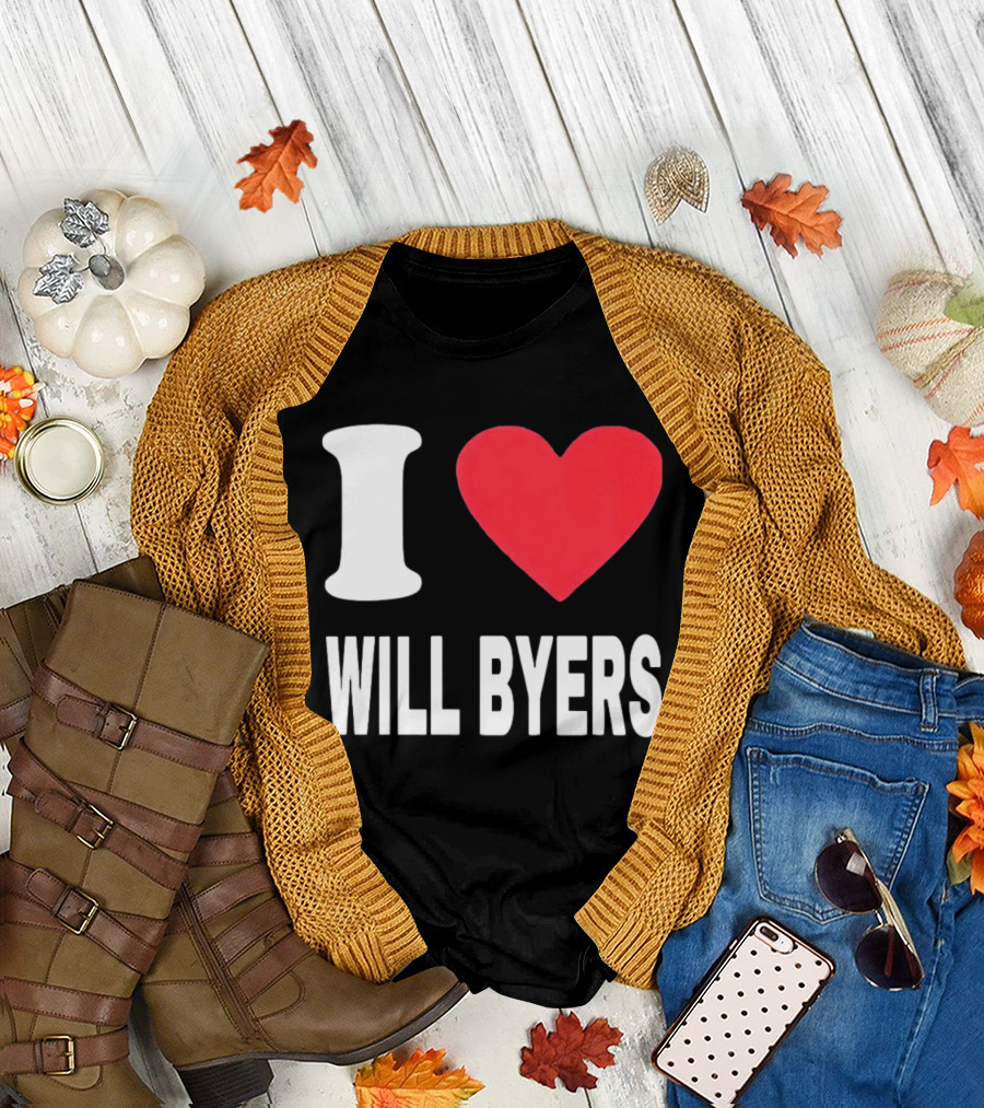 I Love Will Byers Heart Fan Appreciation T-Shirt