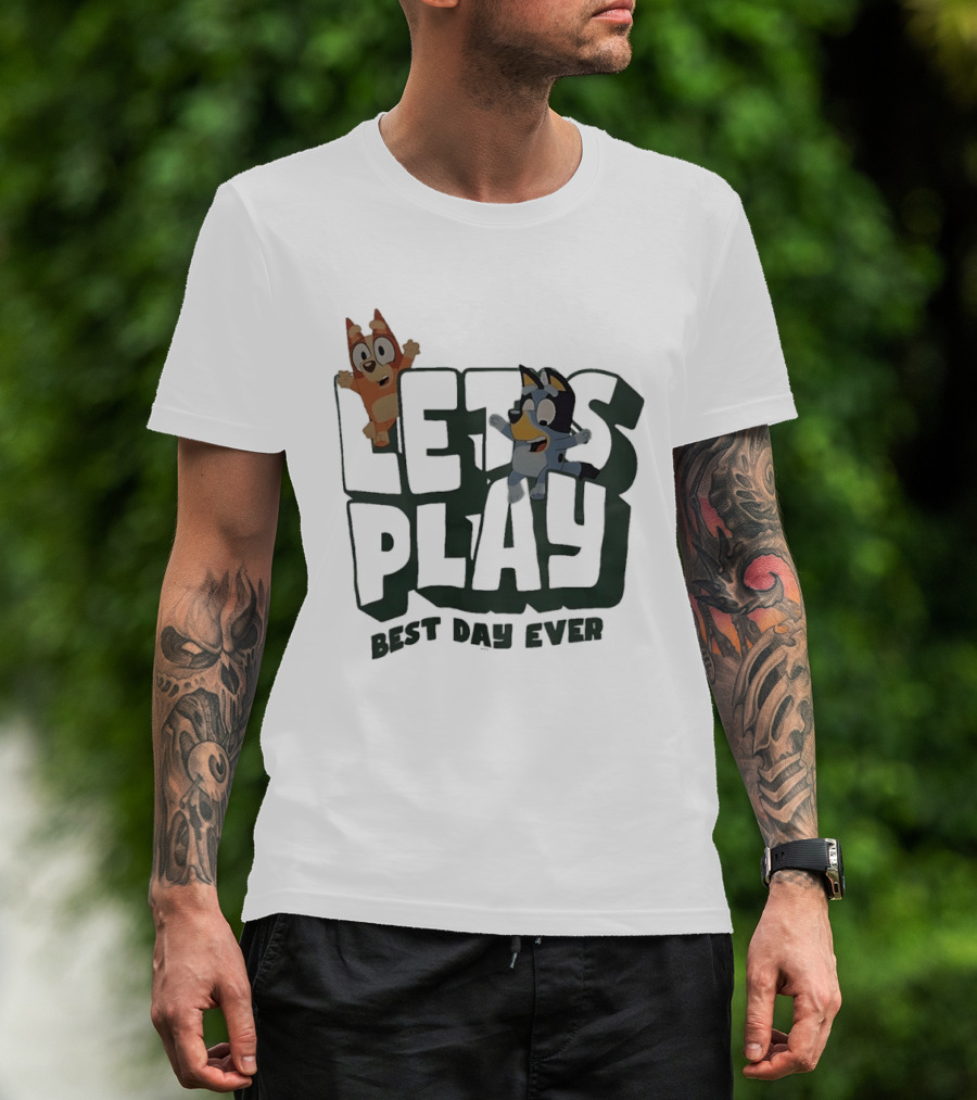 Bluey And Bingo Let's Play Best Day Ever T-Shirt