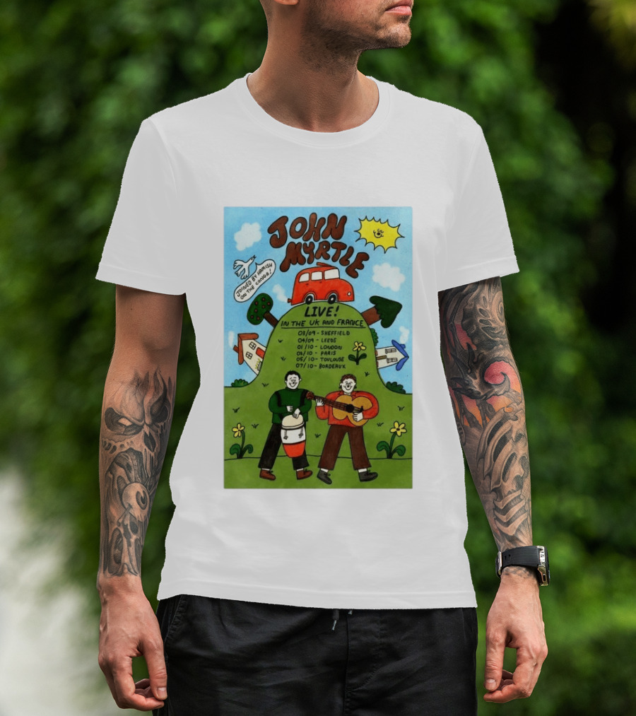 John Myrtle Tour 2026 Live In Sheffield Leeds London Paris Toulouse Bordeaux T-Shirt