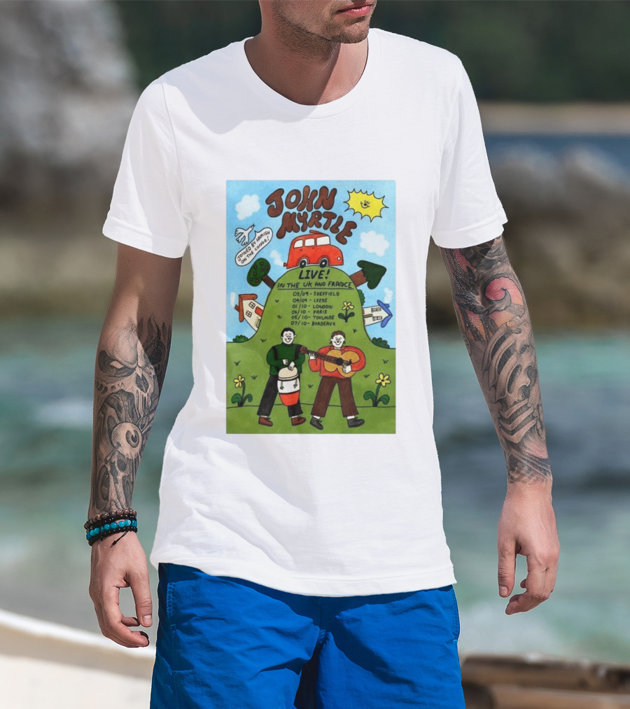 John Myrtle Tour 2026 Live In Sheffield Leeds London Paris Toulouse Bordeaux T-Shirt