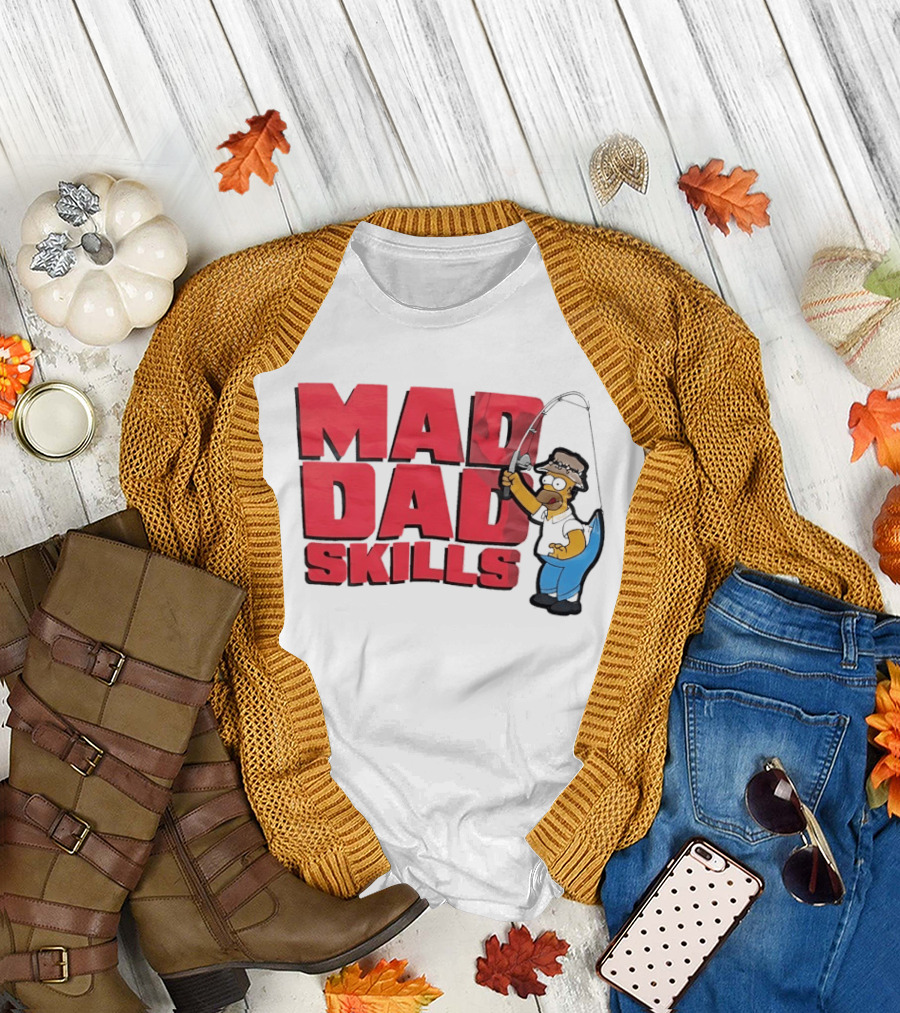 Mad Dad Skills Simps Homer Fishing T-Shirt