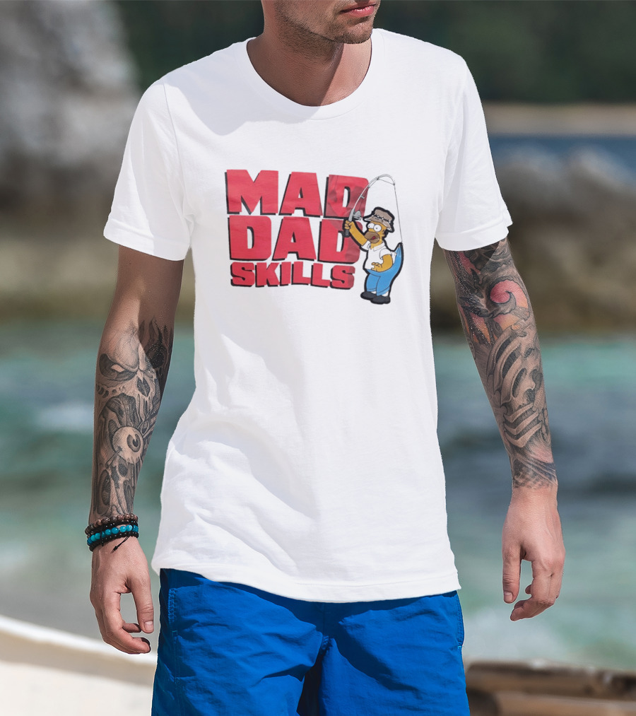 Mad Dad Skills Simps Homer Fishing T-Shirt