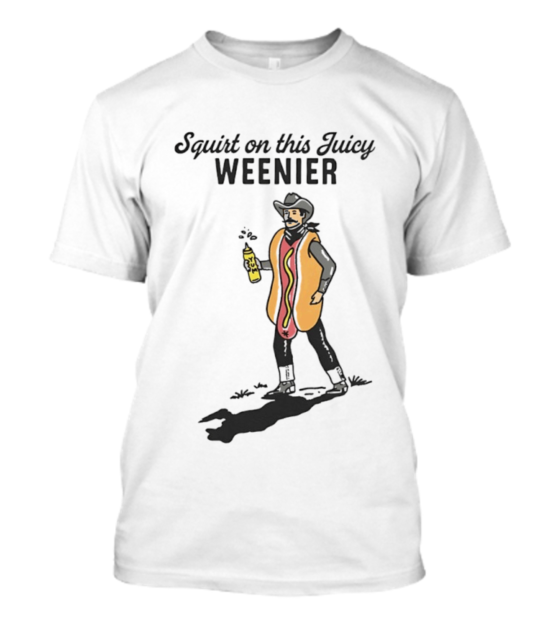 Squirt On This Juicy Weenie Cowboy Hot Dog Costume T-Shirt