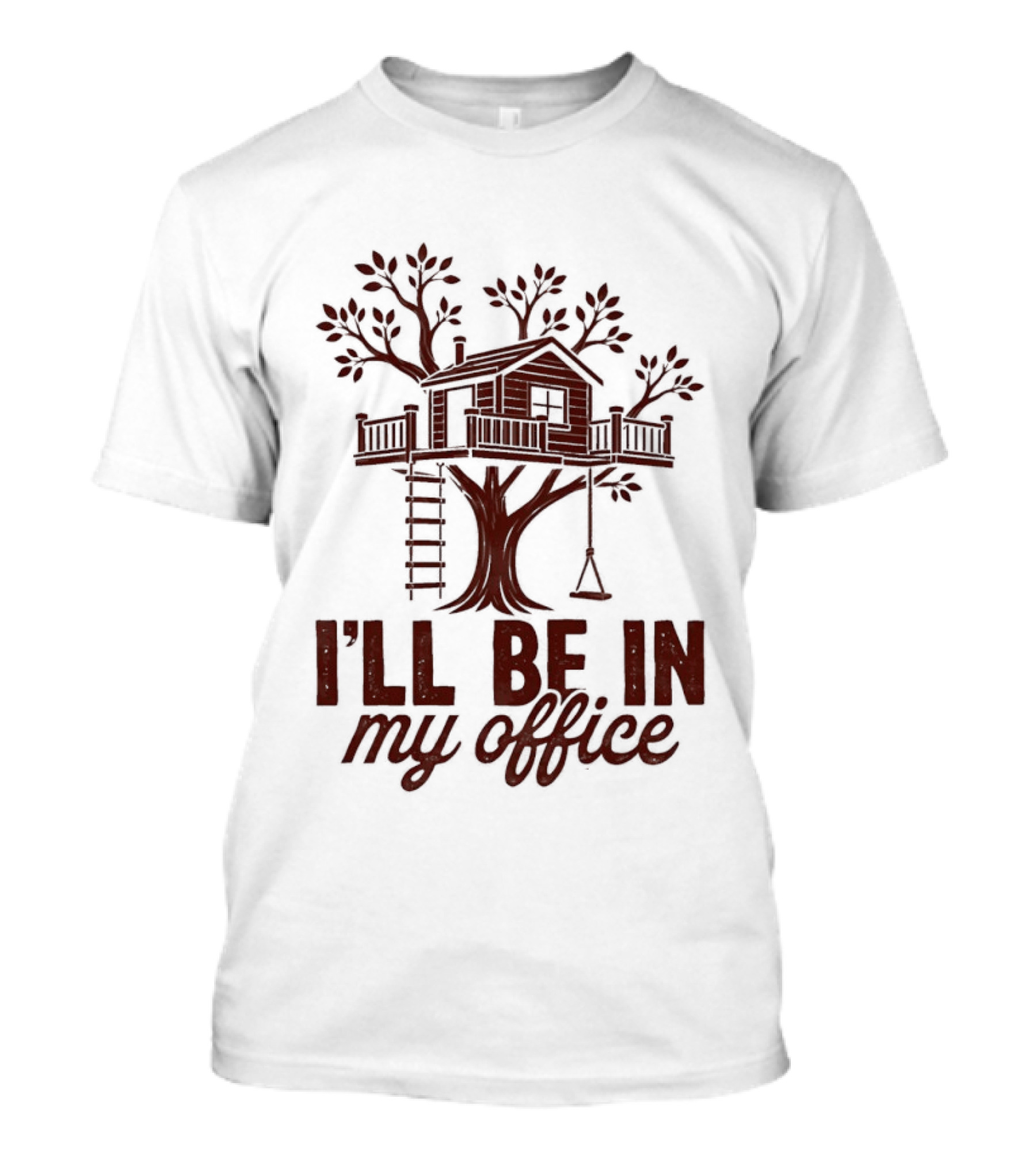 Treehouse I'll Be In My Office Cozy Retreat T-Shirt