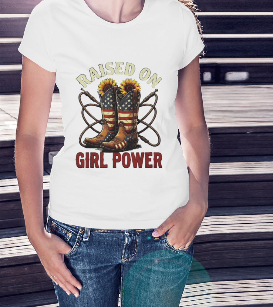 Raised On Girl Power American Flag Sunflower Cowboy Boots T-Shirt