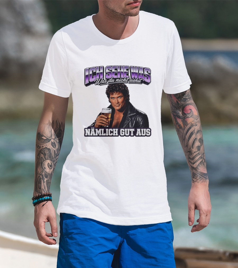 David Hasselhoff Ich Sehe Was Was Du Nicht Siehst Nämlich Gut Aus Iconic Pose With Beer And Leather Jacket T-Shirt