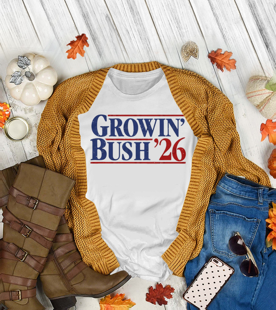 Growin Bush 26 Red Blue Political T-Shirt
