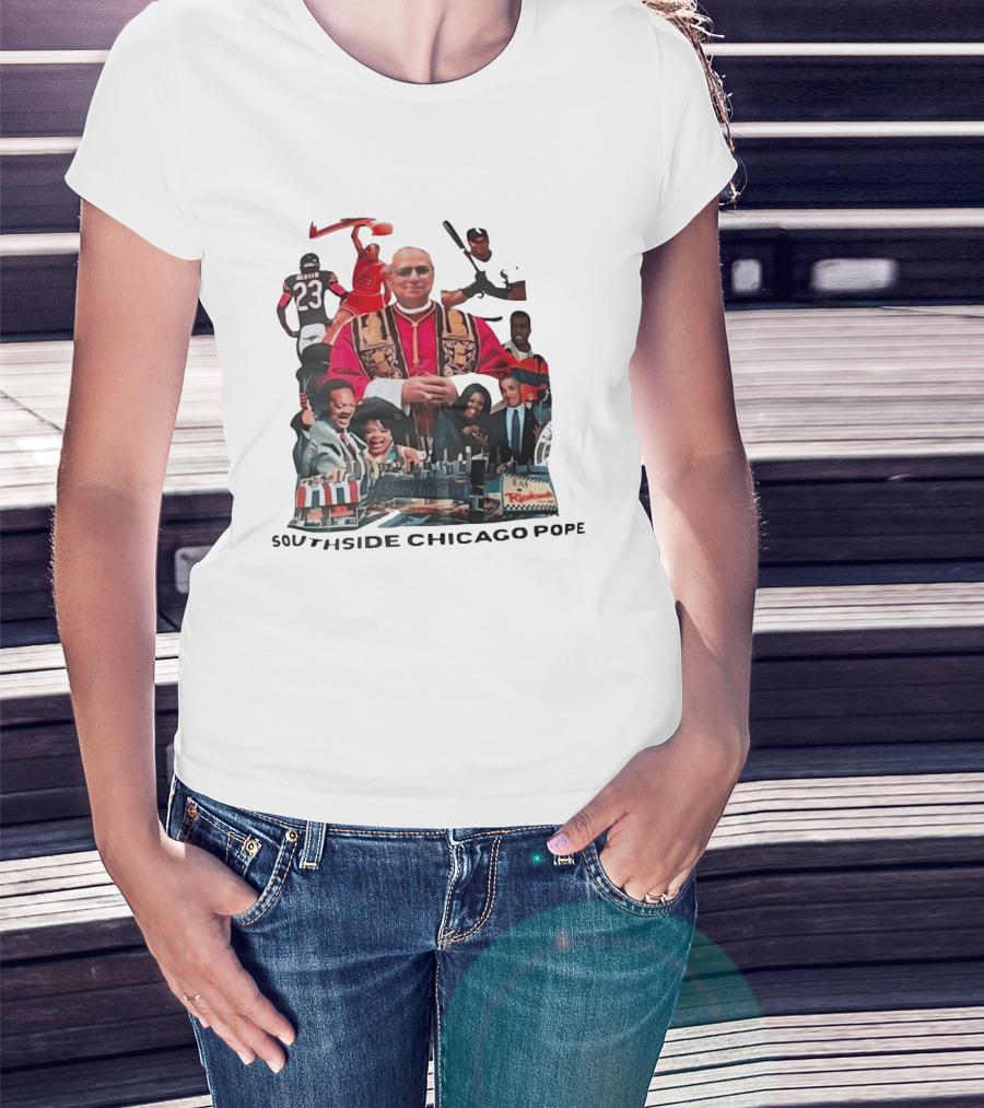 Southside Chicago Pope Michael Jordan Barack Obama City Collage T-Shirt