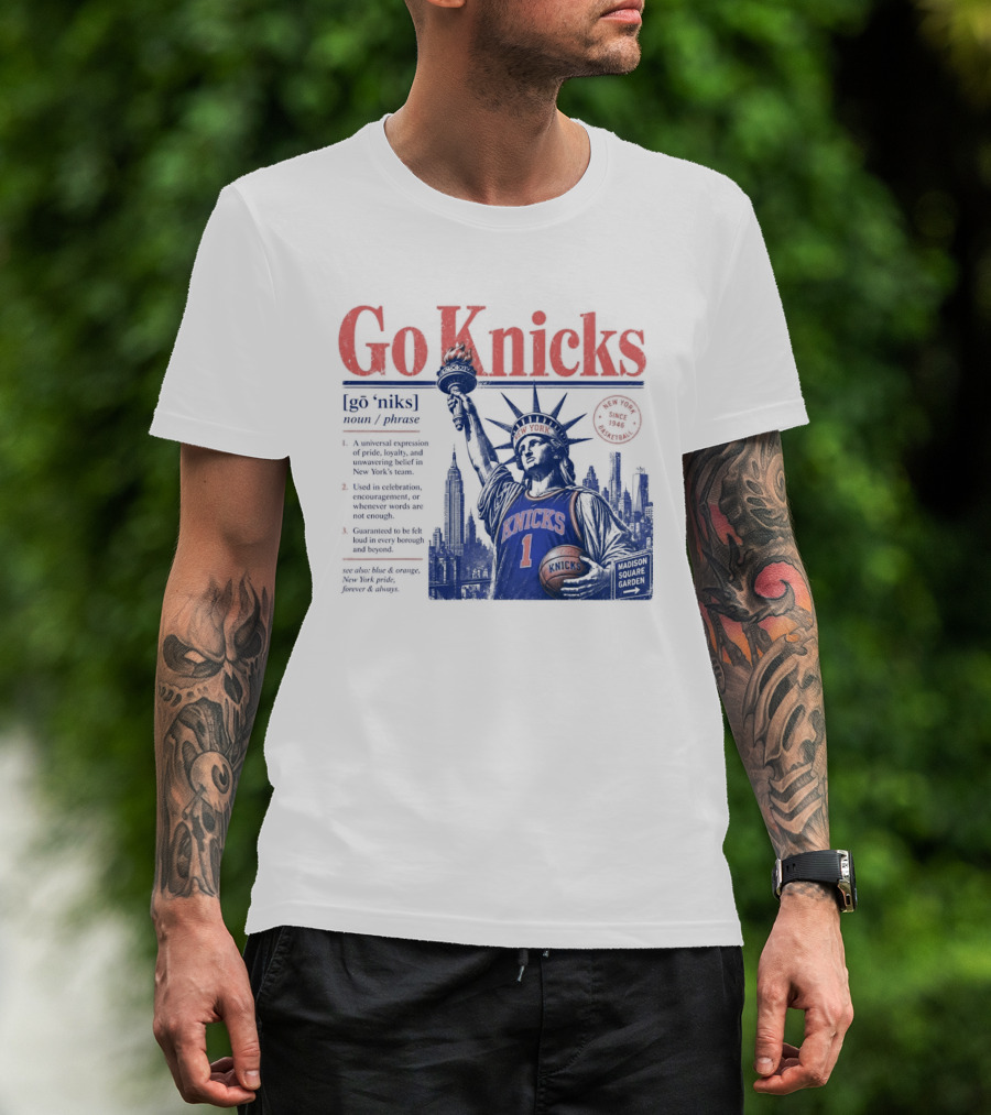 Go Knicks Statue Of Liberty Holding Basketball In New York T-Shirt