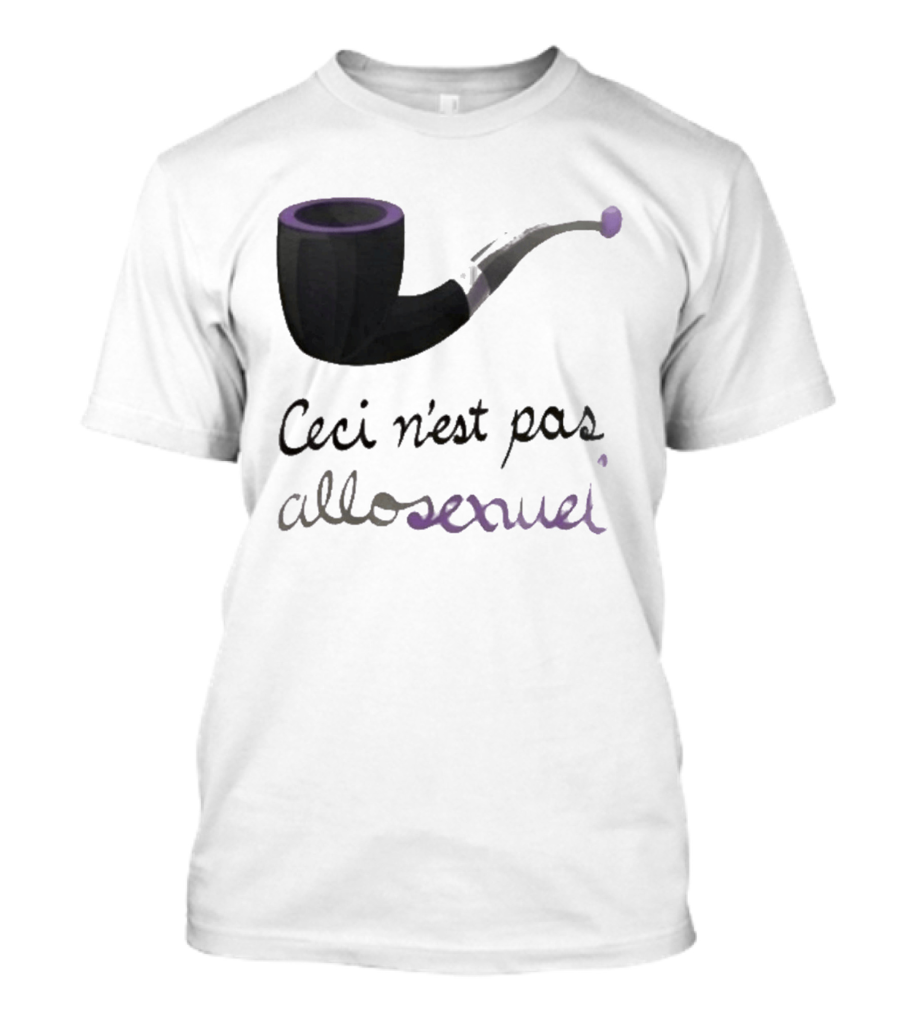 Ceci N'est Pas Allosexeuel Pipe Treachery Of Images T-Shirt