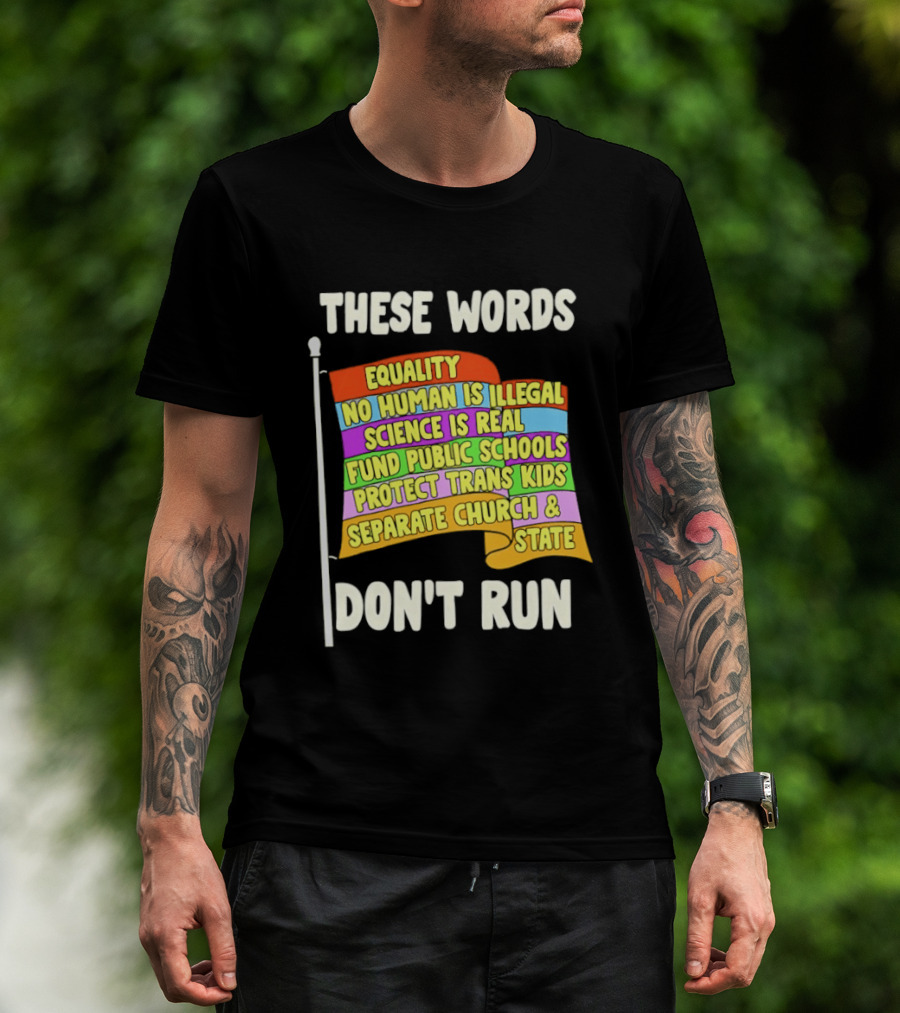 Equality No Person Is Illegal Science Is Real Fund Public Schools Protect Trans Kids Separate Church And State Flag T-Shirt