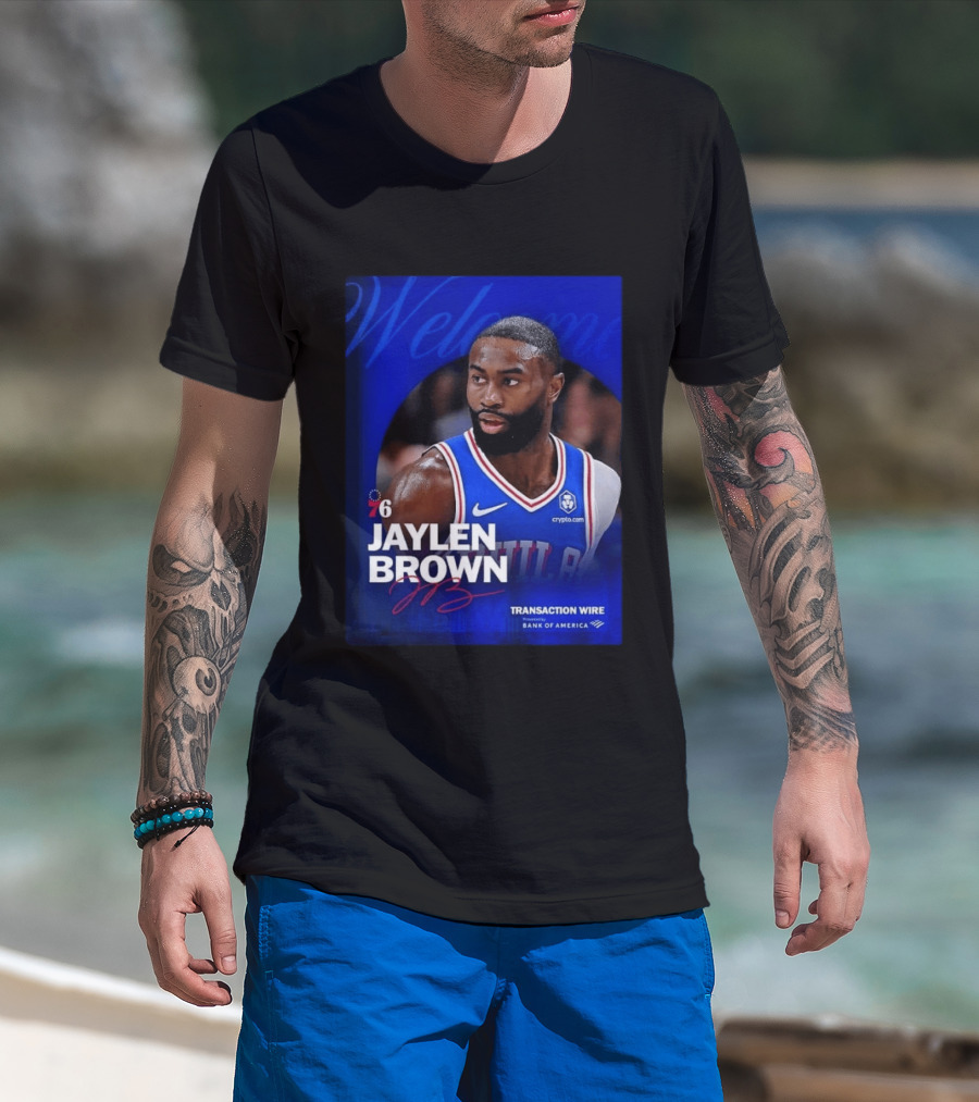 Jaylen Brown Philadelphia 76ers Welcome Transaction Wire Bank Of America T-Shirt
