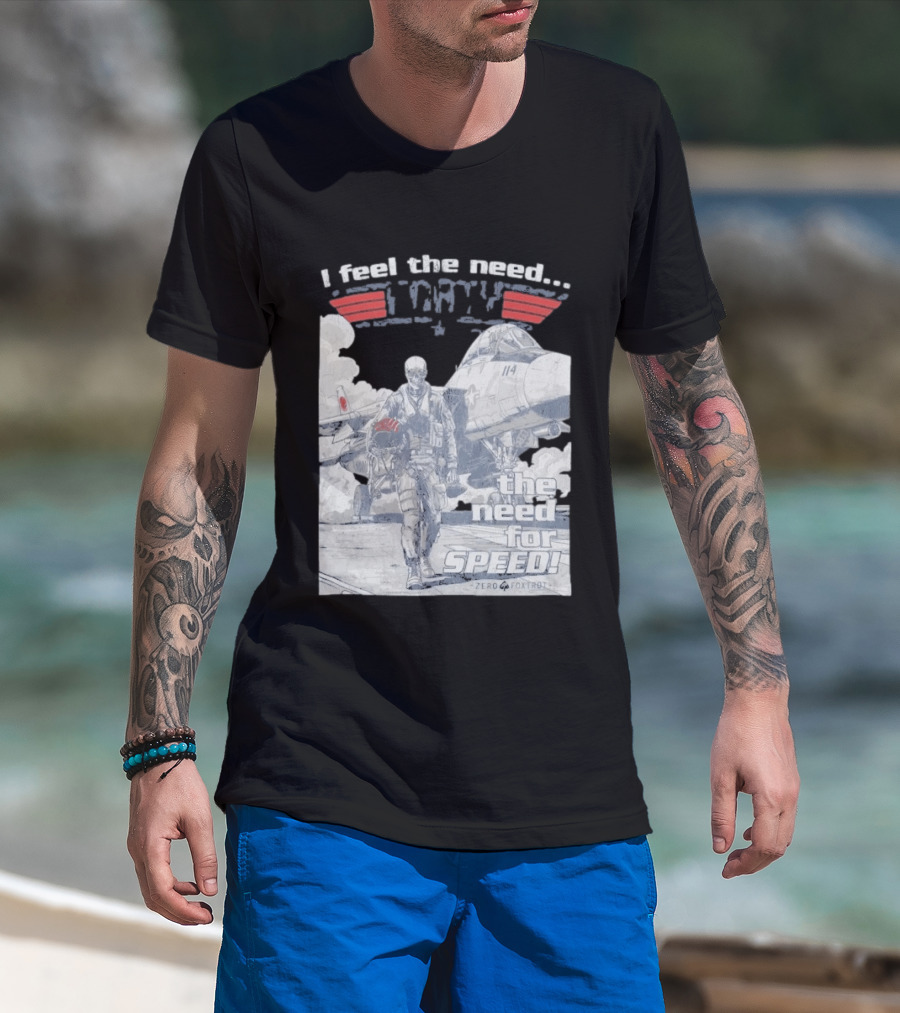 Zero Foxtrot I Feel The Need The Need For Speed Maverick T-Shirt
