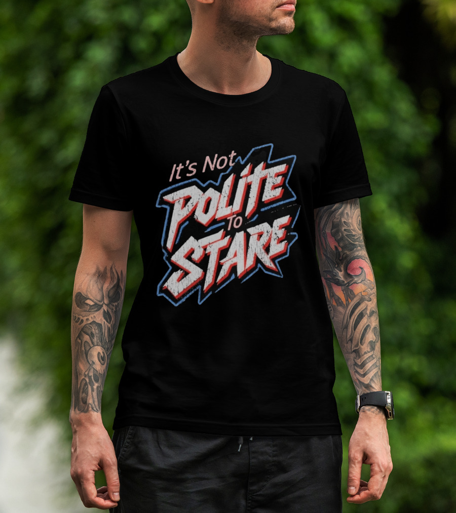 Adley Rutschman It's Not Polite To Stare Bold Text Baseball Fan T-Shirt