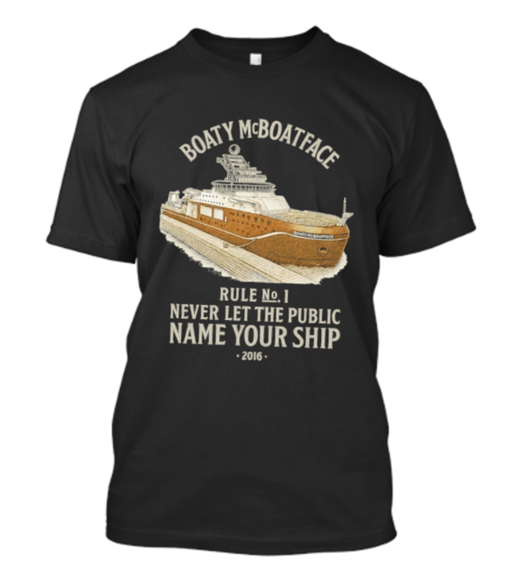 Boaty McBoatface 2016 Rule No 1 Never Let The Public Name Your Ship T-Shirt