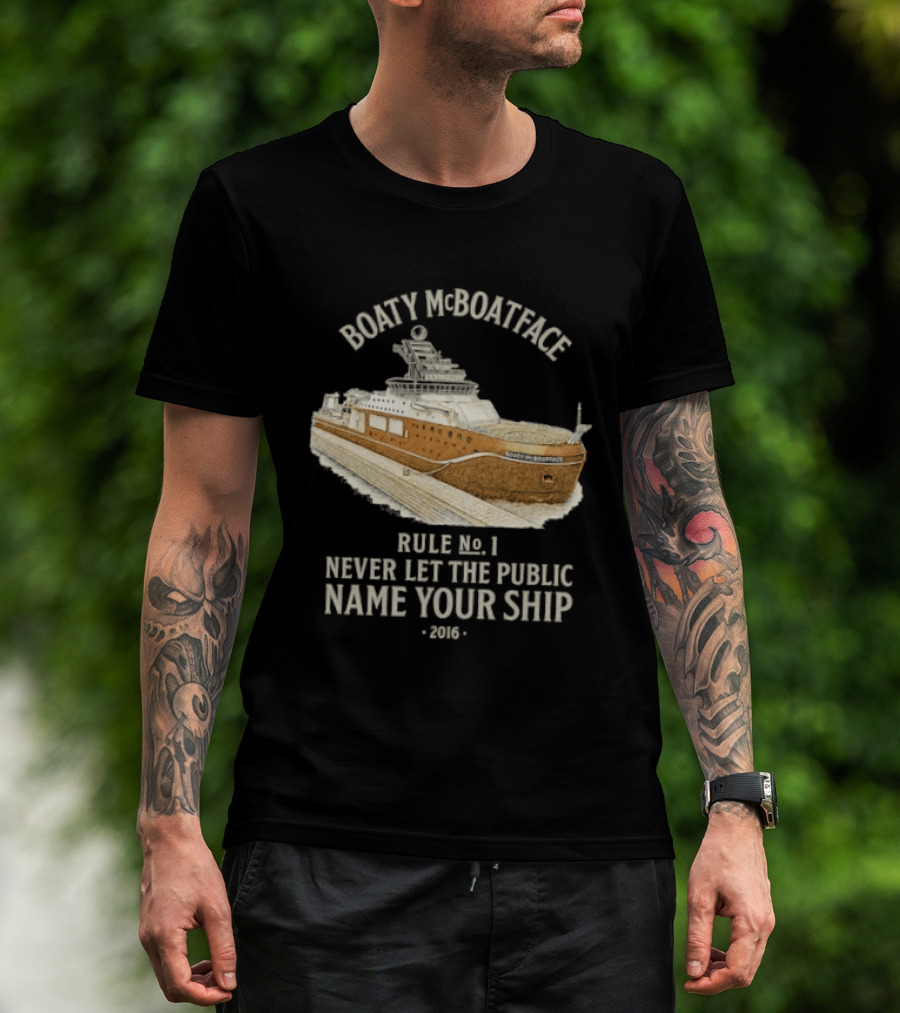 Boaty McBoatface 2016 Rule No 1 Never Let The Public Name Your Ship T-Shirt