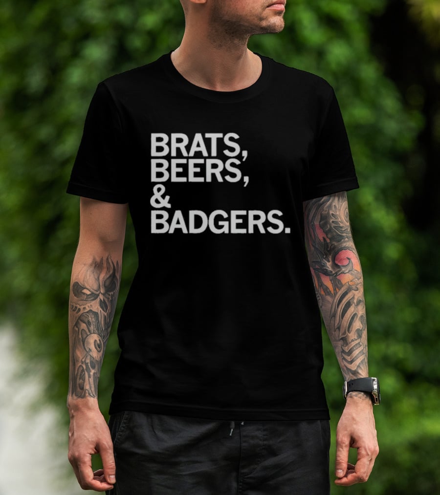 Brats Beers And Badgers Wisconsin Celebration T-Shirt