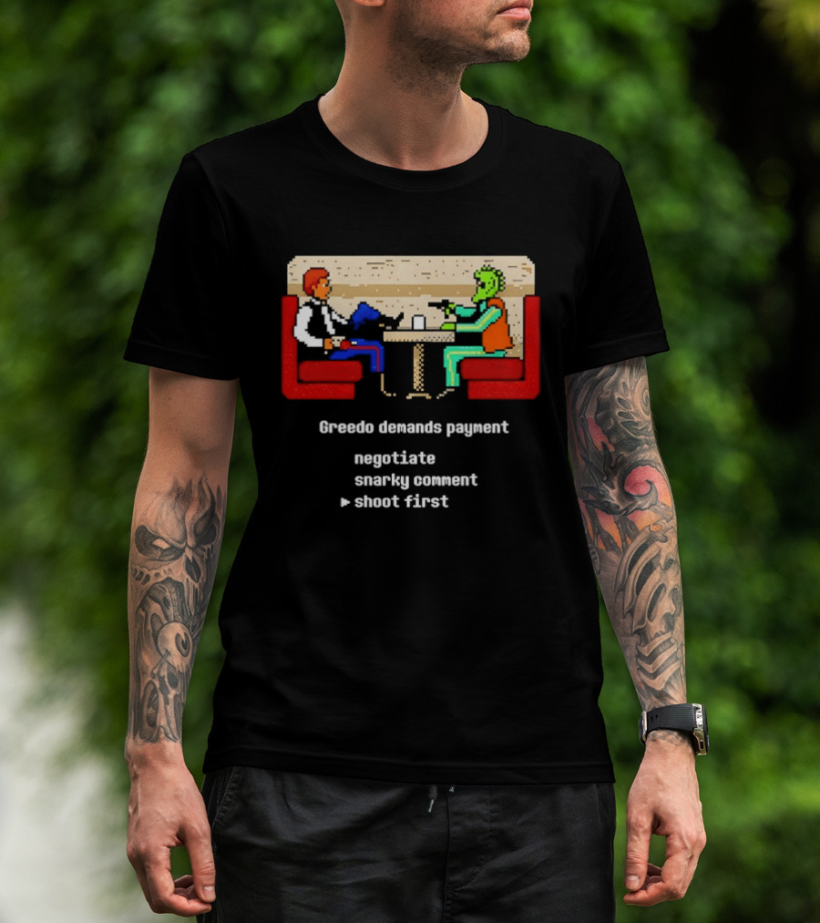 Greedo Demands Payment Negotiate Snarky Comment Shoot First Star Wars Scene T-Shirt
