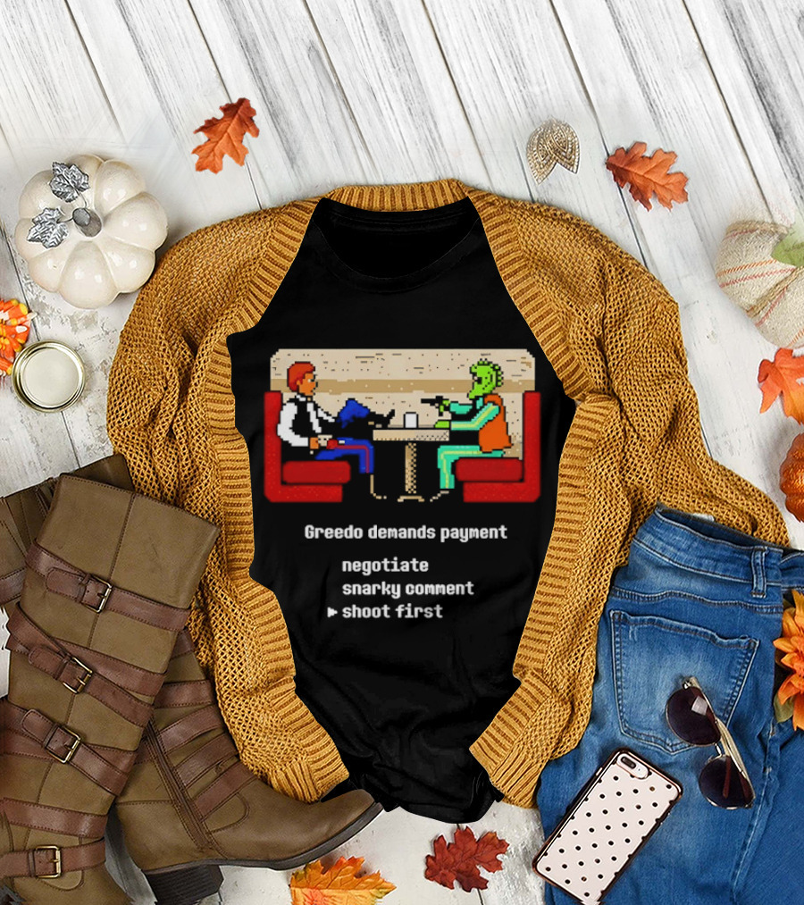 Greedo Demands Payment Negotiate Snarky Comment Shoot First Star Wars Scene T-Shirt