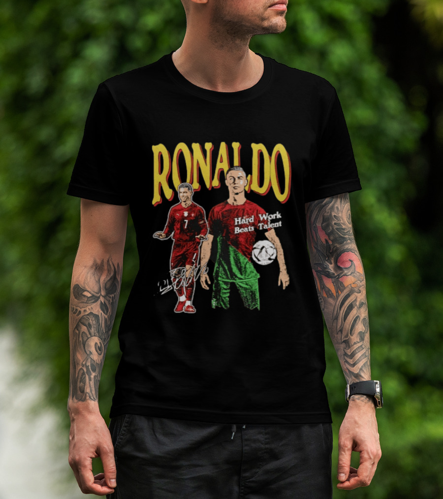 Ronaldo Hard Work Beats Talent Portugal Soccer T-Shirt
