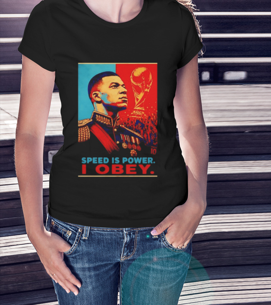 Kylian Mbappe France National Team Speed Is Power I Obey Allez Les Bleus World Cup T-Shirt