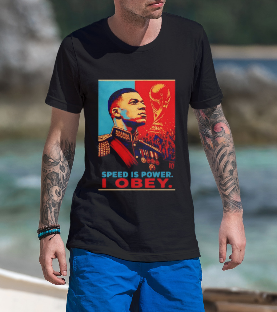 Kylian Mbappe France National Team Speed Is Power I Obey Allez Les Bleus World Cup T-Shirt