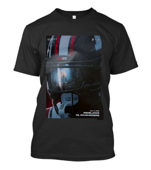Redblacks Vs Roughriders July 3 2026 The Stadium To Rouge Noir T-Shirt