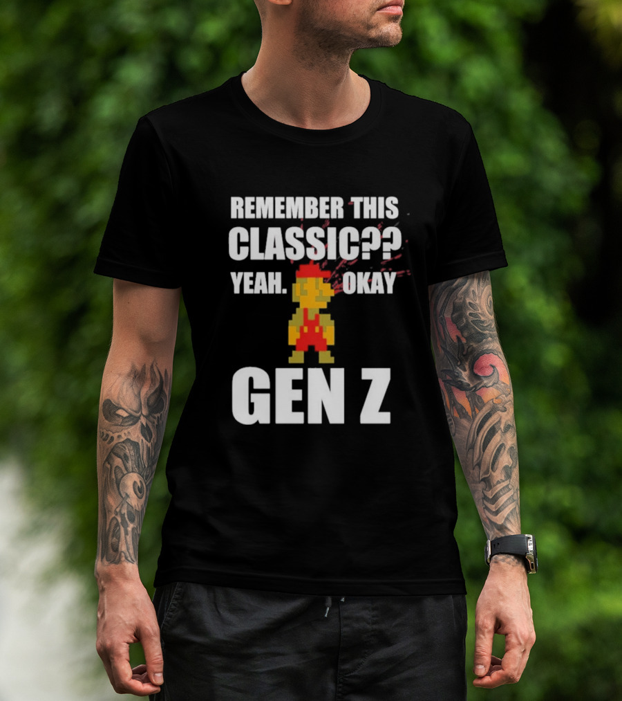 Remember This Classic Yeah Okay Gen Z Retro Gamer Nostalgia T-Shirt