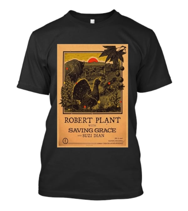 Robert Plant With Saving Grace Suzi Dian Plovdiv Bulgaria Roman Theatre 2026 T-Shirt