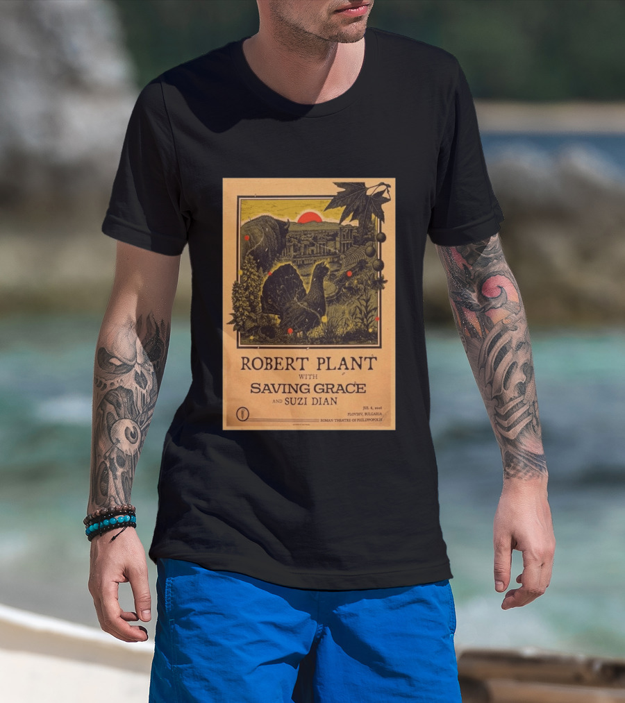 Robert Plant With Saving Grace Suzi Dian Plovdiv Bulgaria Roman Theatre 2026 T-Shirt