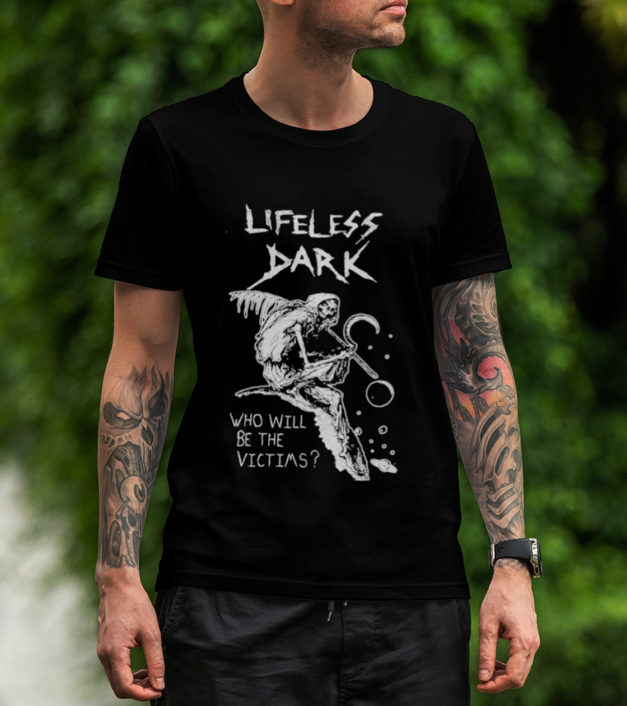 Lifeless Dark Who Will Be The Victims Grim Reaper With Scythe Mysterious T-Shirt