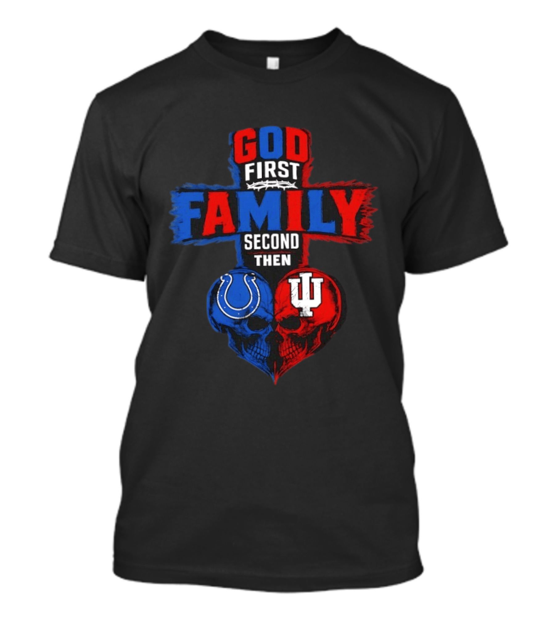 God First Family Second Then Indianapolis Colts Indiana Hoosiers Skull Heart T-Shirt
