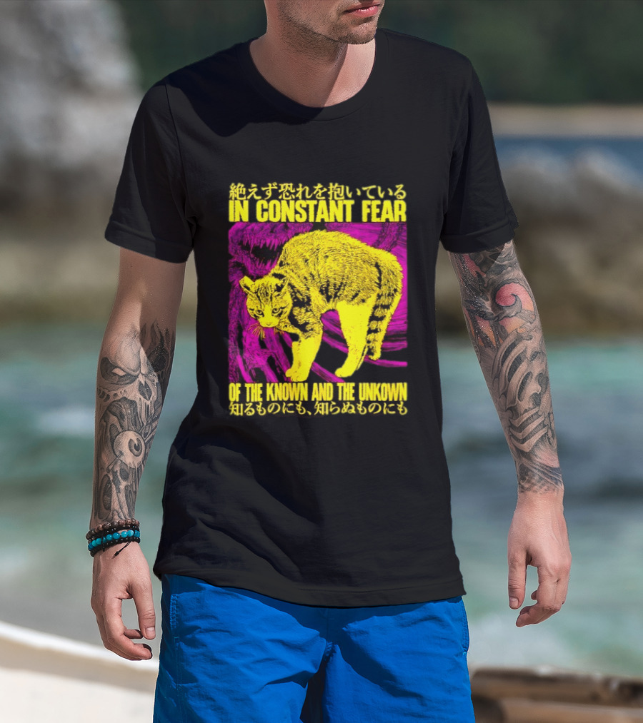 In Constant Fear Of The Known And The Unknown Cat T-Shirt
