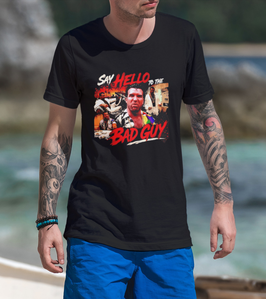 Say Hello To The Bad Guy Razor Ramon Scott Hall T-Shirt