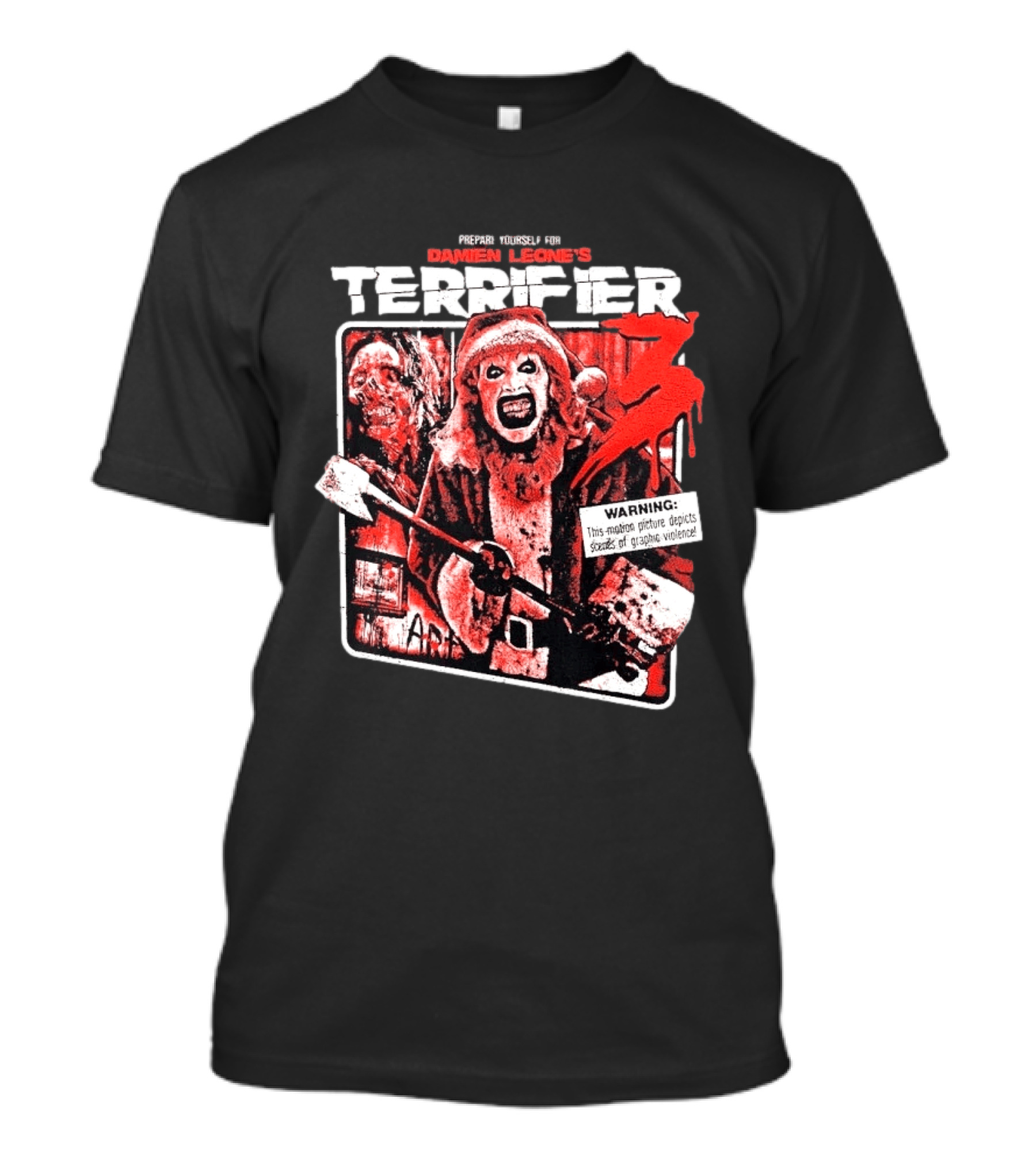 Damien Leone's Terrifier 3 Prepare Yourself Unrated Warning Graphic Violence T-Shirt