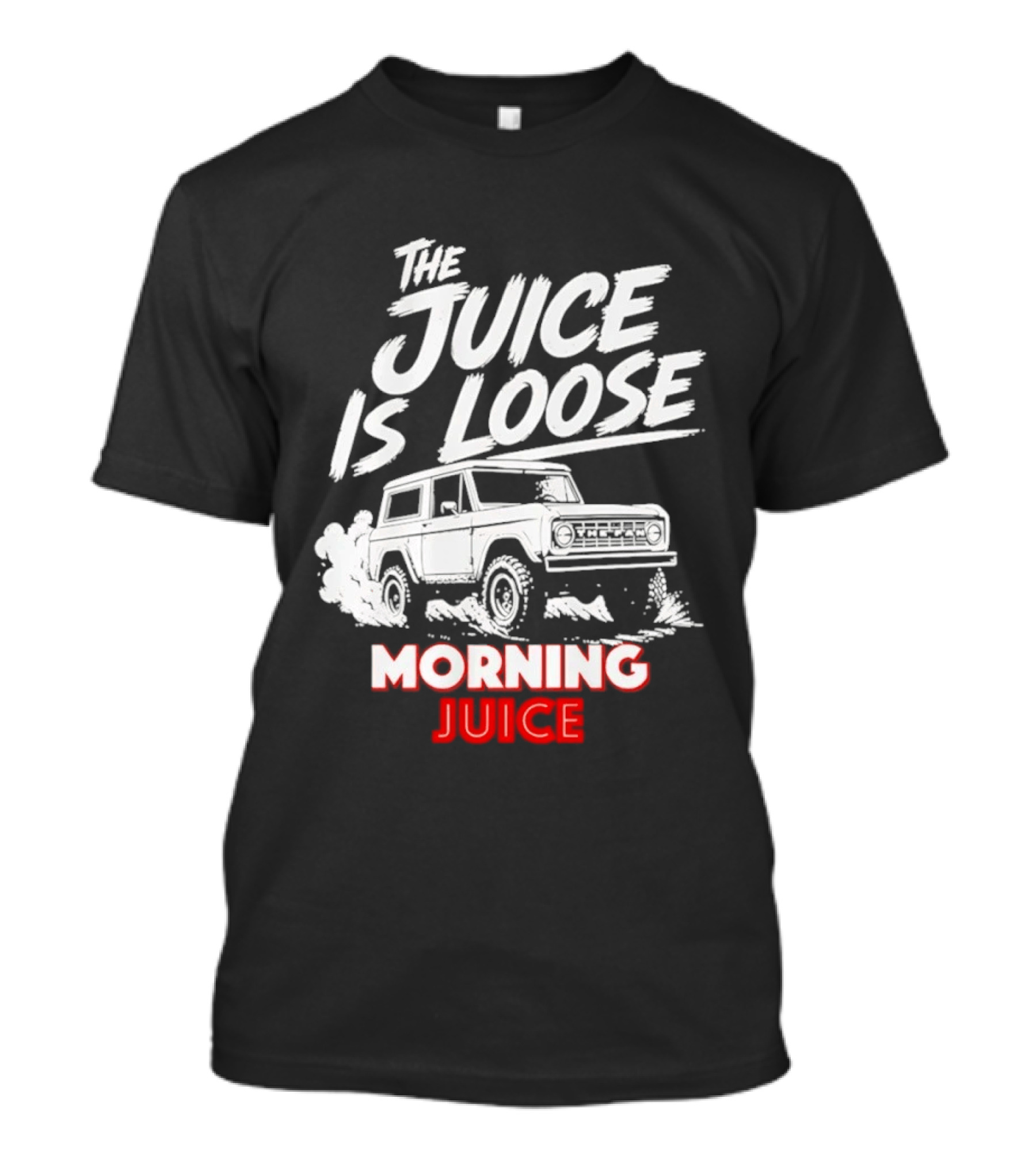 The Juice Is Loose Morning Juice 97.1 The T-Shirt