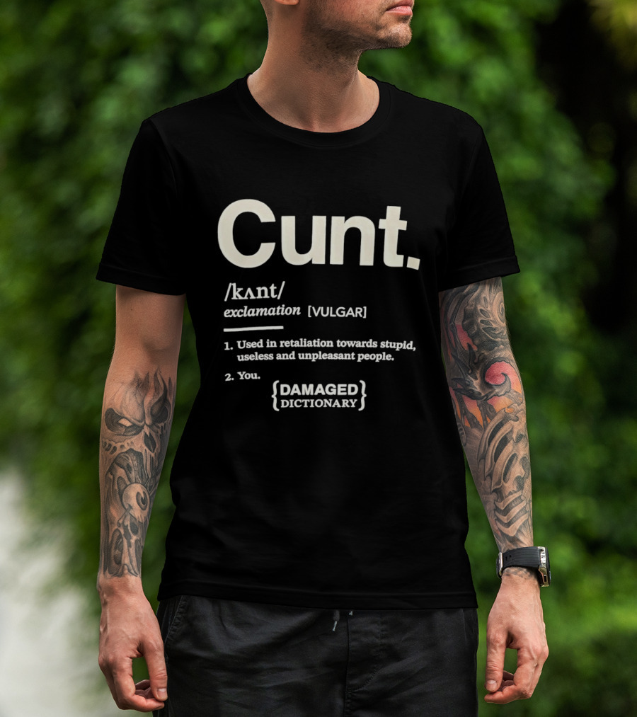 Damaged Dictionary Cunt Definition T-Shirt