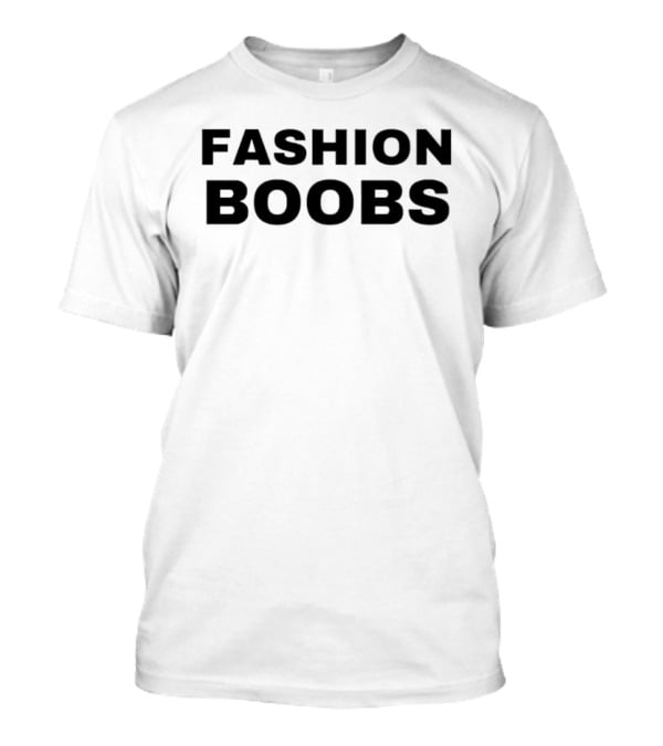 Fashion Boobs T-Shirt