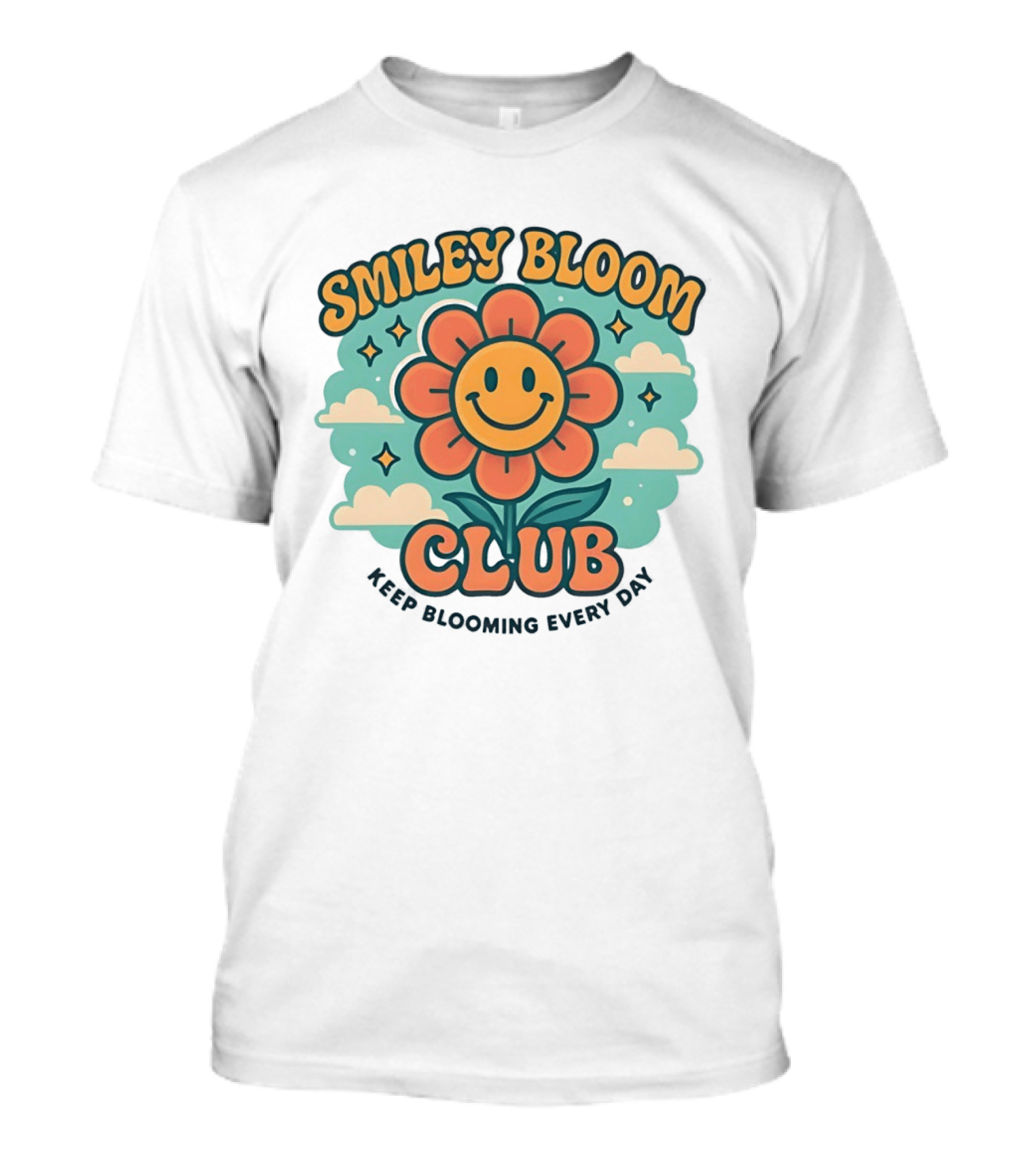 Smiley Bloom Club Keep Blooming Every Day Flower Cloud Star T-Shirt