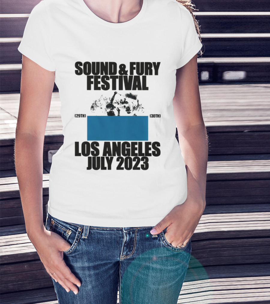 Sound And Fury Festival Los Angeles July 2023 Stage Dive Chaos Event Music Celebration T-Shirt
