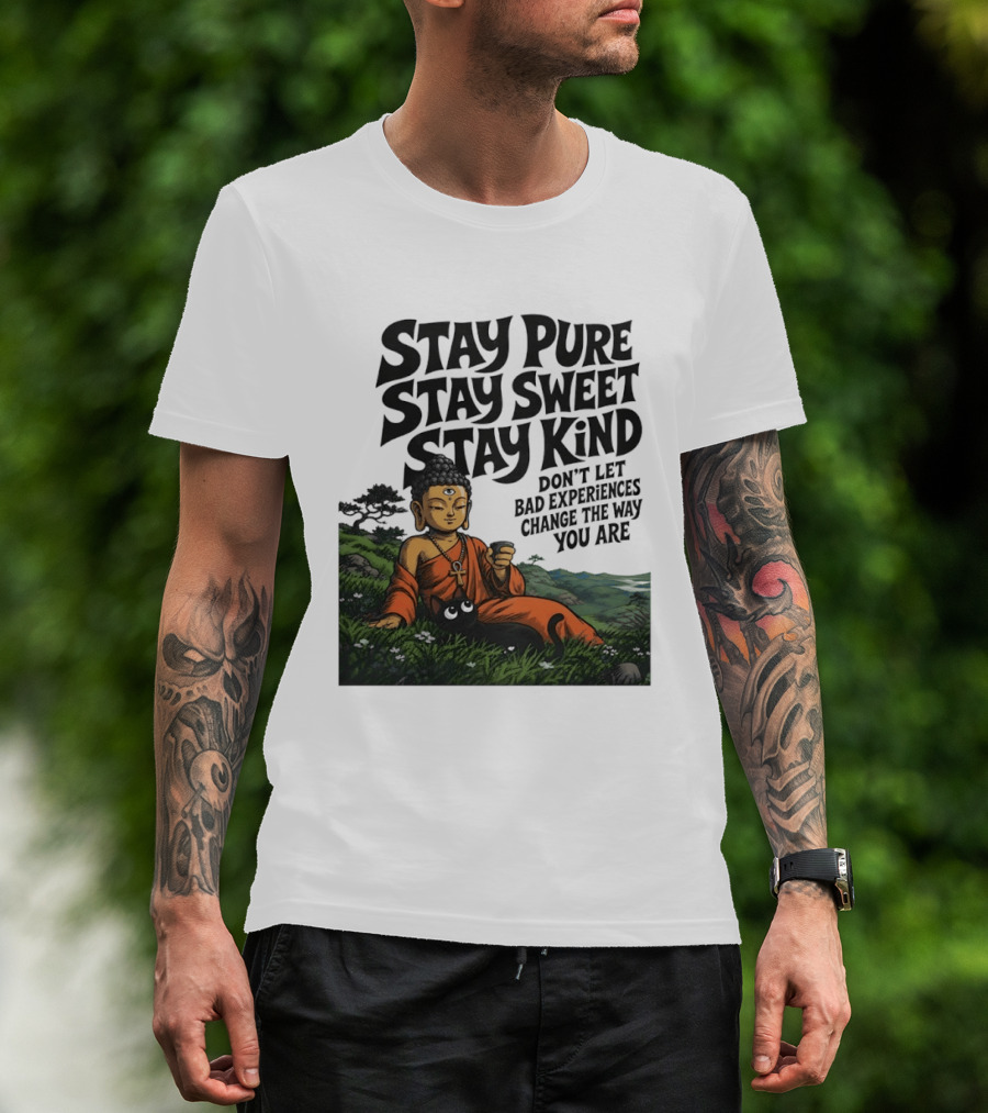 Stay Pure Stay Sweet Stay Kind Buddha Meditation With Cat Don't Let Bad Experiences Change The Way You Are T-Shirt