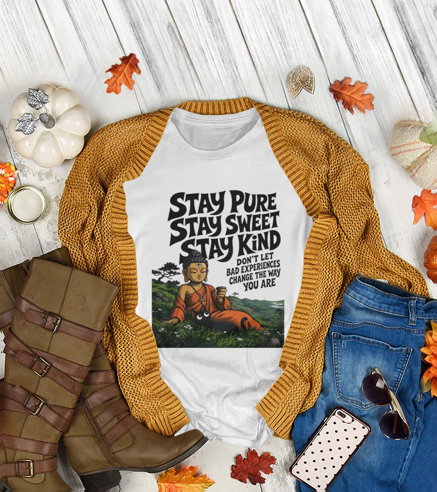 Stay Pure Stay Sweet Stay Kind Buddha Meditation with Cat Don't Let Bad Experiences Change the Way You Are T-Shirt