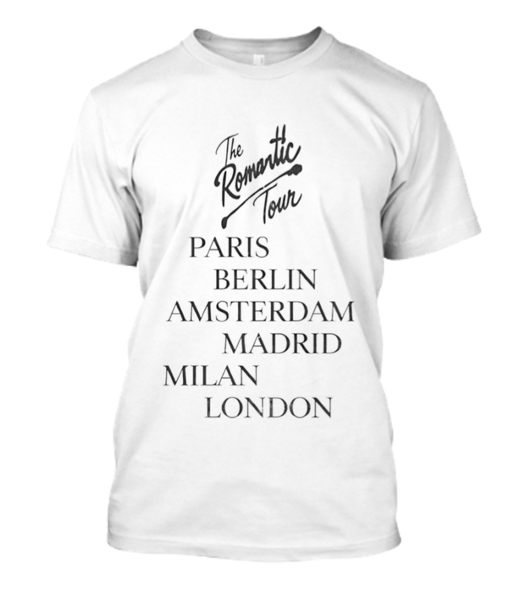 The Romantic Tour Paris Berlin Amsterdam Madrid Milan London European Cities List T-Shirt